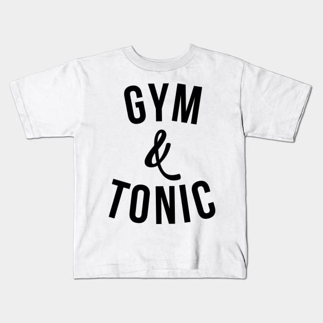 Gym & Tonic Kids T-Shirt by TheArtism